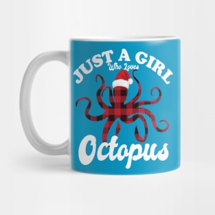 Just A Girl Who Loves Octopus Mug